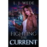 Fighting the Current