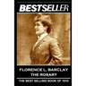 Florence L. Barclay - The Rosary: The Bestseller of 1910