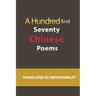 A Hundred and Seventy Chinese Poems