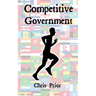 Competitive Government: Delivering Excellence