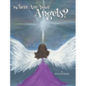 Where Are Your Angels?
