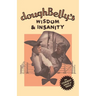 doughBelly's Wisdom & Insanity