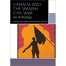 Canada and the Spanish Civil War: An Anthology