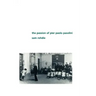 The Passion of Pier Paolo Pasolini