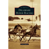 Delaware Horse Racing