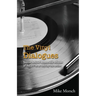 The Vinyl Dialogues: Stories Behind Memorable Albums of the 1970s as Told by the Artists