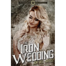 The Iron Wedding