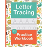 Letter Tracing Practice Workbook: Handwriting Book Preschool Kindergarten Kids Age 3-5