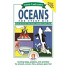 Janice Vancleave's Oceans for Every Kid: Easy Activities That Make Learning Science Fun