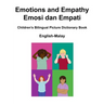 English-Malay Emotions and Empathy / Emosi dan Empati Children's Bilingual Picture Dictionary Book