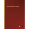 The Armed Strength of Denmark