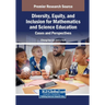 Diversity, Equity, and Inclusion for Mathematics and Science Education: Cases and Perspectives