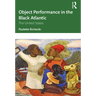 Object Performance in the Black Atlantic: The United States