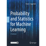 Probability and Statistics for Machine Learning: A Textbook