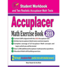Accuplacer Math Exercise Book: Student Workbook and Two Realistic Accuplacer Math Tests