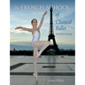 The French School of Classical Ballet: The First Year of Training