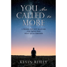 You Are Called to More: A Primer for New Believers and Those who want to go further