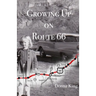 Growing Up on Route 66
