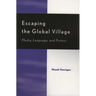 Escaping the Global Village: Media, Language, and Protest