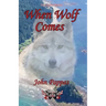 When Wolf Comes