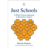 Just Schools: A Whole School Approach to Restorative Justice