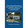 Various Doctrinal Positions of The Campbellite Church of Christ and a Lutheran Response to Those Positions