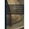 The Life of Fellowship; or, Meditations on the First Part of the Fifteenth Chapter of the Gospel