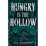 Hungry is the Hollow