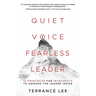 Quiet Voice Fearless Leader - 10 Principles For Introverts To Awaken The Leader Inside