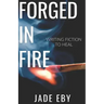 Forged in Fire: Writing Fiction to Heal
