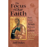 The Focus of Our Faith: Paul's Letter to the Jesus Believers at Colosse