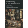 The Waning of the Renaissance, 1550-1640