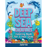 Deep Sea Creatures: Coloring Book for 3 Year Olds