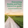 Overcoming Anxiety and Panic interactive guide