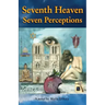 Seventh Heaven Seven Perceptions