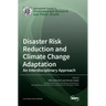 Disaster Risk Reduction and Climate Change Adaptation: An Interdisciplinary Approach