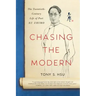 Chasing the Modern: The Twentieth-Century Life of Poet Xu Zhimo