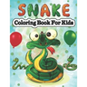Snake Coloring Book for Kids: Children's Coloring Pages of Snakes
