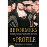 Reformers in Profile
