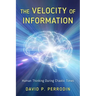 The Velocity of Information: Human Thinking During Chaotic Times