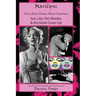 MARILYN, Don't Even Dream About Tomorrow: Sex, Lies, Her Murder, and the Great Cover-Up
