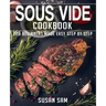 Sous Vide Cookbook: Book 2, for Beginners Made Easy Step by Step