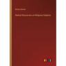 Radical Discourses on Religious Subjects