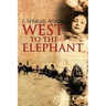 West to the Elephant