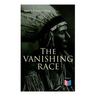 The Vanishing Race: The Last Indian Council