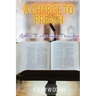 A Charge to Preach: Letters to a Young Preacher