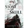 The Stone in the Skull: The Lotus Kingdoms, Book One