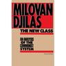 The New Class: An Analysis of the Communist System