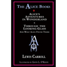 The Alice Books: 'Alice's Adventures in Wonderland' & 'Through the Looking-Glass'