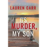 It's Murder, My Son (A Mac Faraday Mystery)